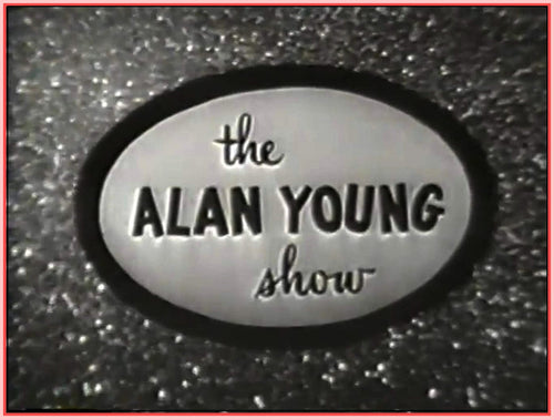 "ALAN YOUNG SHOW - 1951"