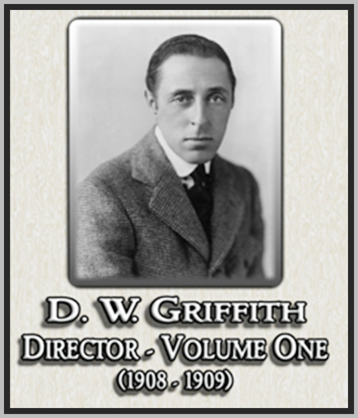 D. W. GRIFFITH DIRECTOR - VOL 1 - 1908 - 1909 - SILENT - RARE DVD