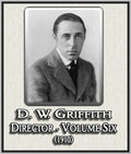D. W. GRIFFITH DIRECTOR - VOL. 6 - 1910 - SILENT - RARE DVD