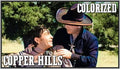 HOPALONG CASSIDY - COPPER HILLS - COLORIZED - WILLIAM BOYD - RARE DVD