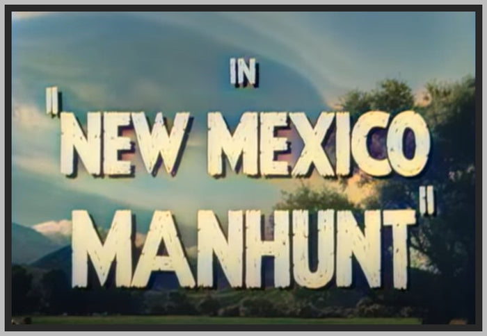 HOPALONG CASSIDY - NEW MEXICO MANHUNT - COLORIZED - DIGITAL DOWNLOAD