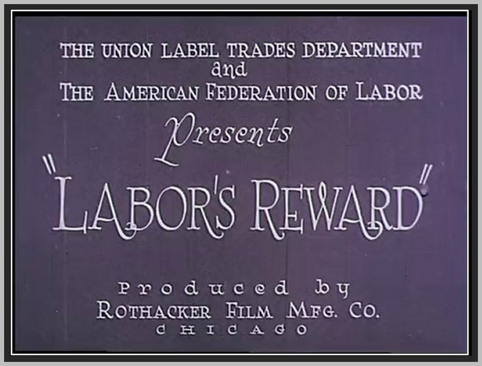 LABOR'S REWARD - 1925 - SILENT - RARE DVD