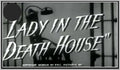 LADY IN THE DEATH HOUSE - 1944 - SAM FLINT - RARE DVD