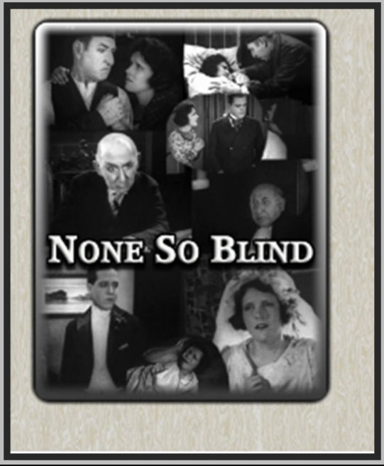 NONE SO BLIND - 1923 - ZENA KEEFE - SILENT - RARE DVD