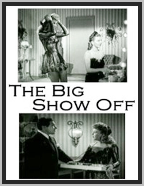 THE BIG SHOW OFF - 1945 - ARTHUR LAKE - RARE DVD