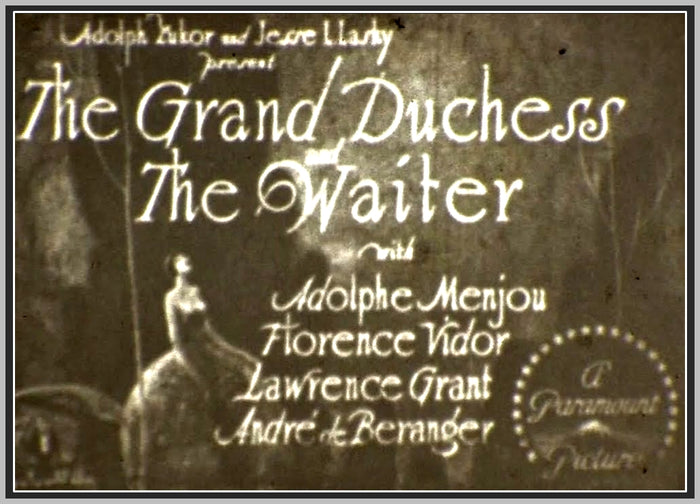 THE GRAND DUCHESS AND THE WAITER - 1926 - FLORENCE VIDOR - SILENT - RARE DVD