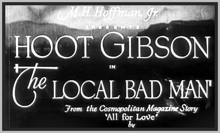 THE LOCAL BAD MAN - 1932 - HOOT GIBSON - RARE DVD